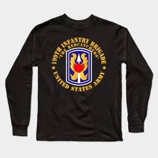 199th Infantry Brigade - The RedCatchers - SSI X 300 Long Sleeve T-Shirt